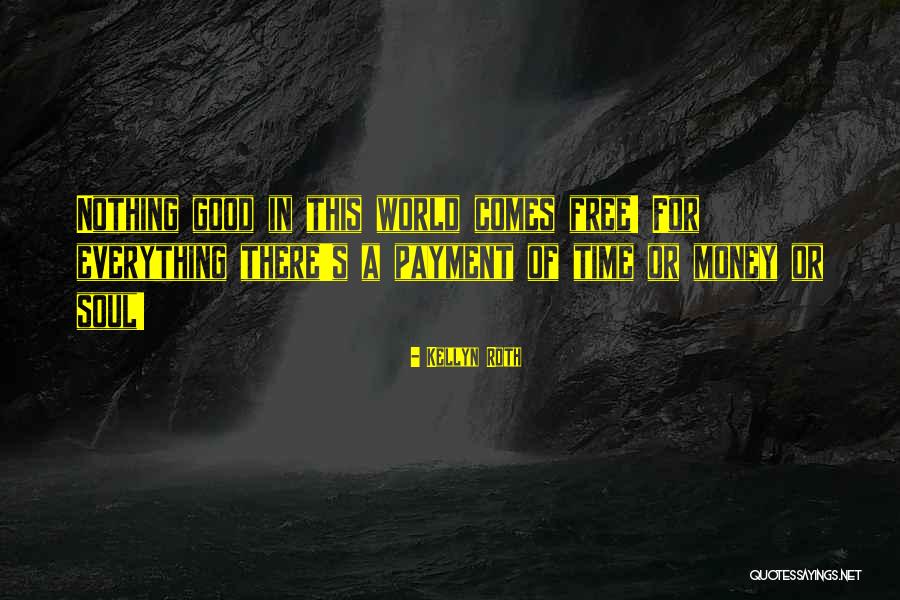 Kellyn Roth Quotes 759064 Kellyn Roth Quotes 759064