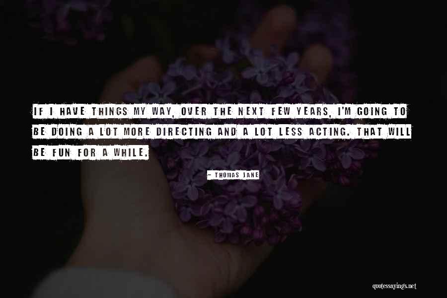 Kelmarin Quotes By Thomas Jane Kelmarin Quotes By Thomas Jane