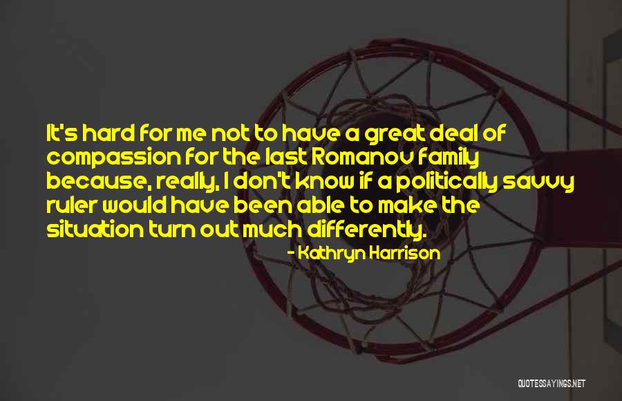 Keloray Quotes By Kathryn Harrison Keloray Quotes By Kathryn Harrison