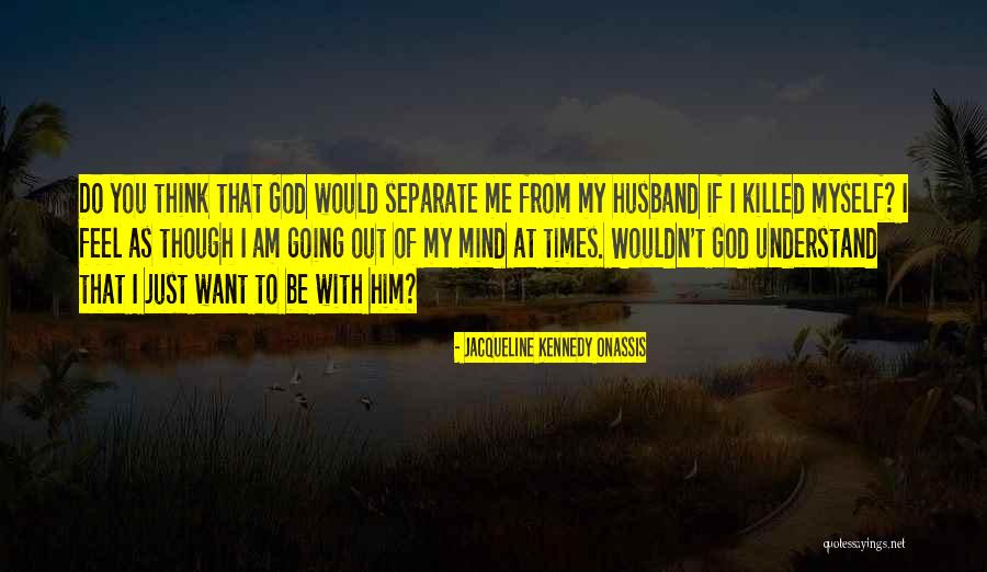 Kelowna Quotes By Jacqueline Kennedy Onassis Kelowna Quotes By Jacqueline Kennedy Onassis