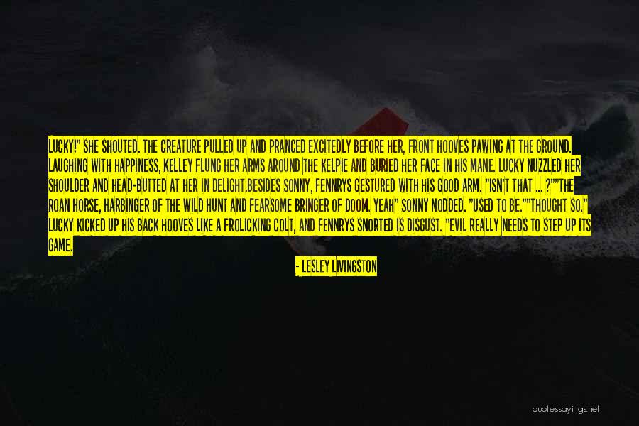 Kelpie Quotes By Lesley Livingston Kelpie Quotes By Lesley Livingston