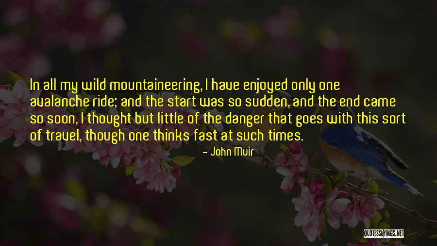 Kelsee And Colby Quotes By John Muir Kelsee And Colby Quotes By John Muir