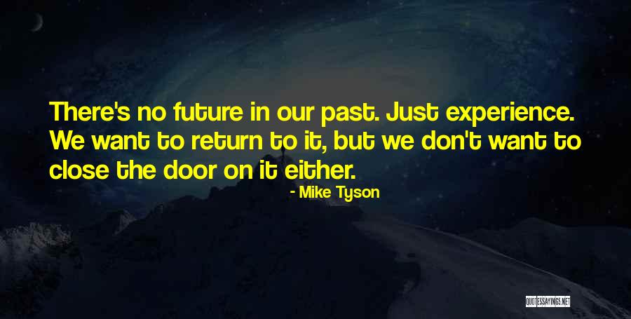 Kelsee Ryan Quotes By Mike Tyson Kelsee Ryan Quotes By Mike Tyson