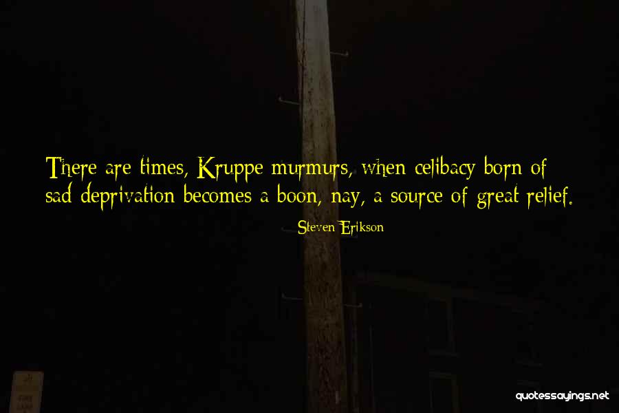 Kelsee Ryan Quotes By Steven Erikson Kelsee Ryan Quotes By Steven Erikson