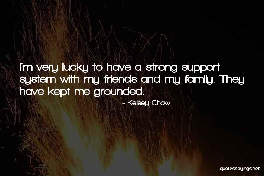 Kelsey Chow Quotes 1231863