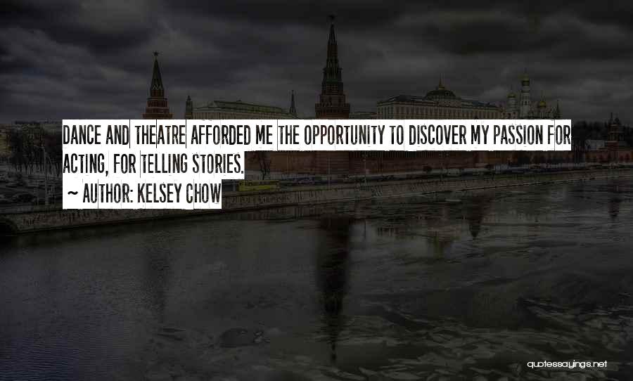 Kelsey Chow Quotes 2264525