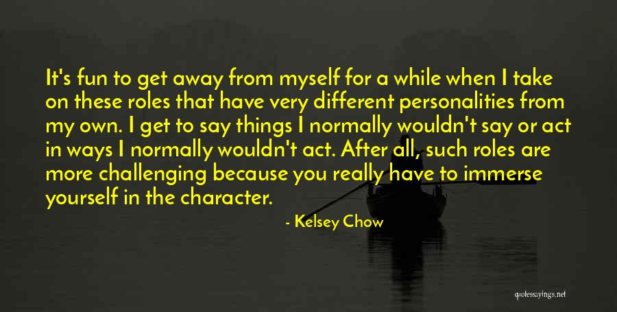 Kelsey Chow Quotes 426990 Kelsey Chow Quotes 426990