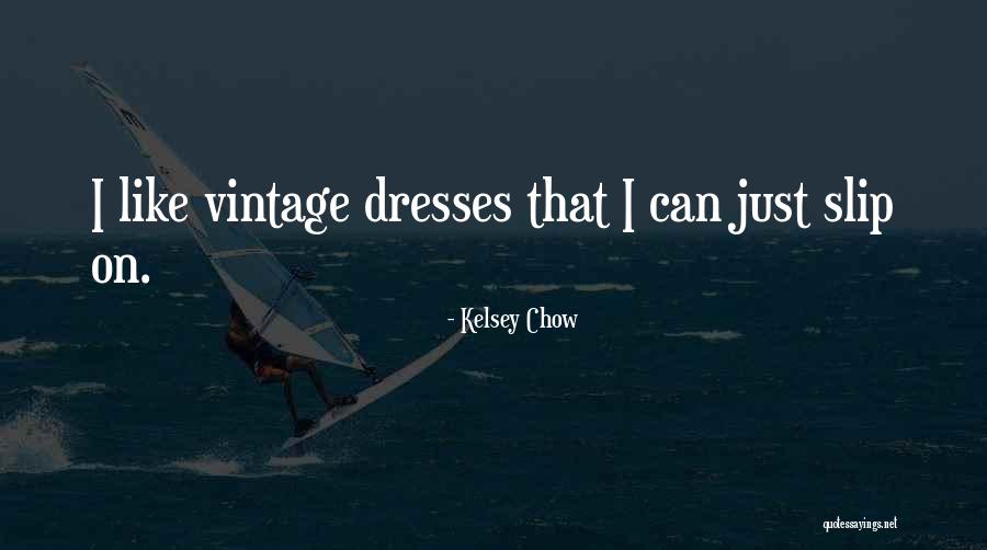Kelsey Chow Quotes 968729 Kelsey Chow Quotes 968729