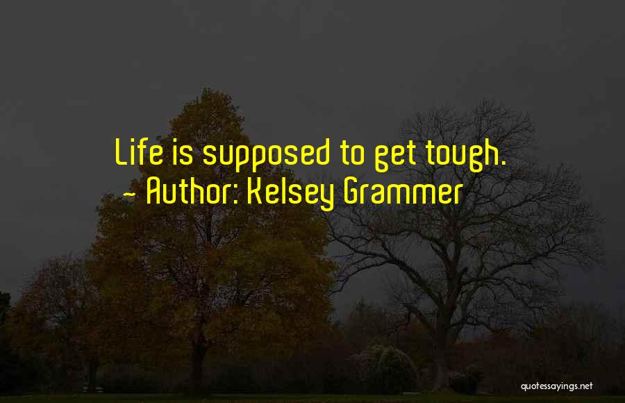 Kelsey Grammer Quotes 2055828