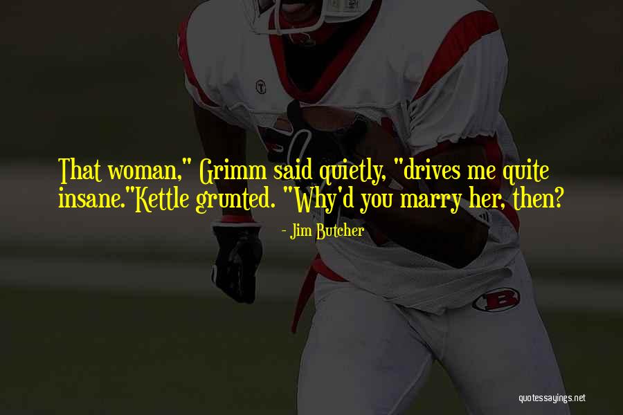 Kelsey Leigh Quotes By Jim Butcher Kelsey Leigh Quotes By Jim Butcher