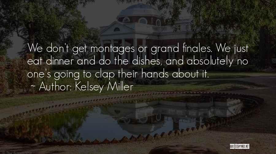 Kelsey Miller Quotes 1561917