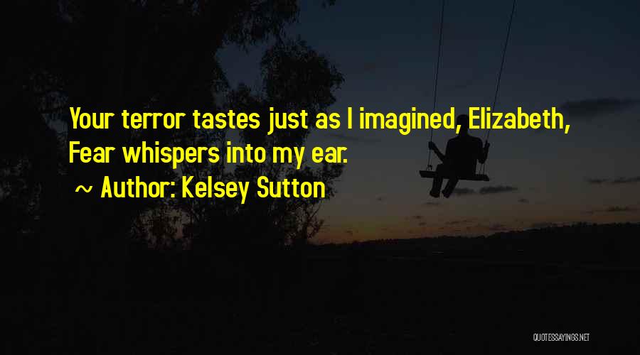 Kelsey Sutton Quotes 1879796