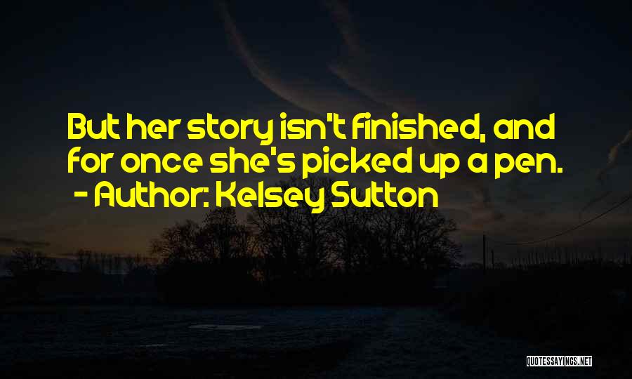 Kelsey Sutton Quotes 1898348