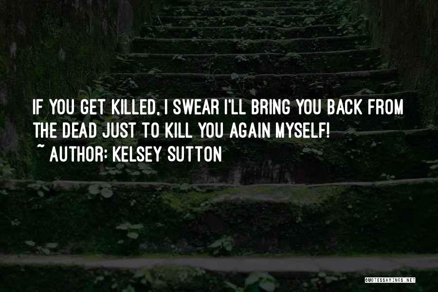 Kelsey Sutton Quotes 873309