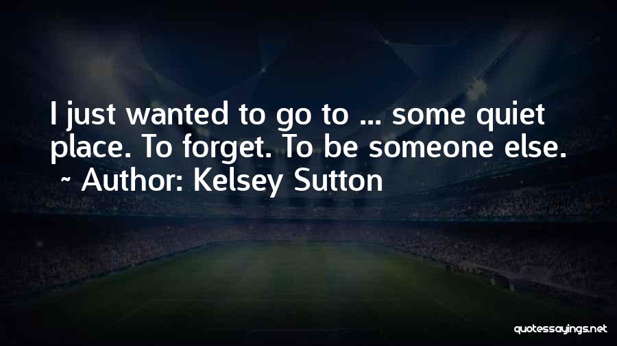 Kelsey Sutton Quotes 888181