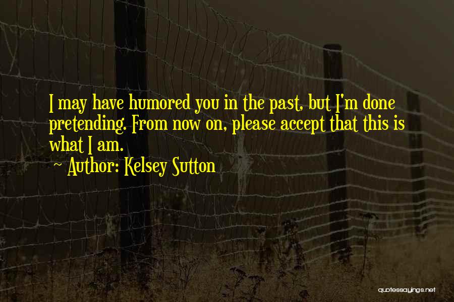 Kelsey Sutton Quotes 928396