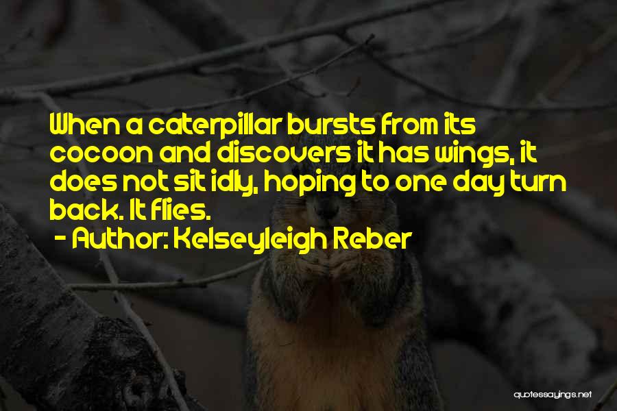 Kelseyleigh Reber Quotes 1125264