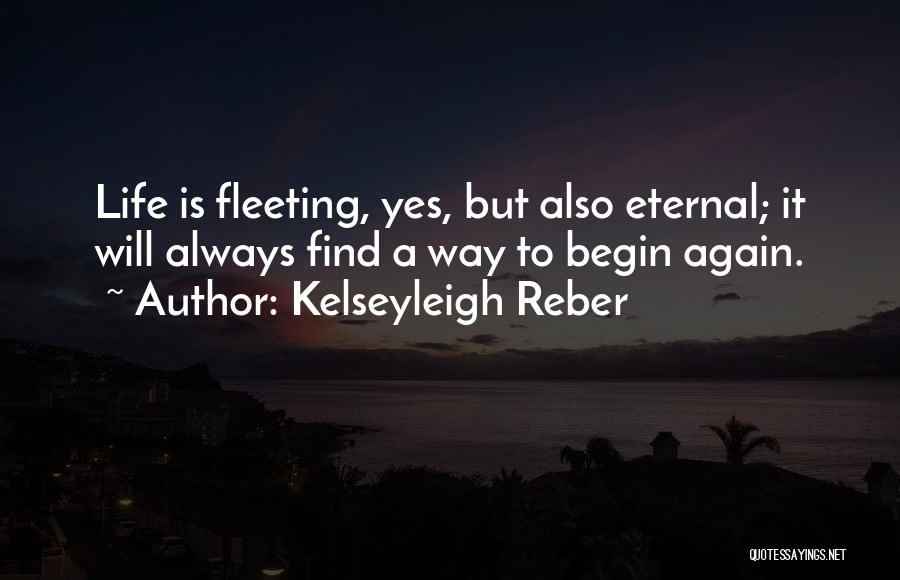 Kelseyleigh Reber Quotes 1896565