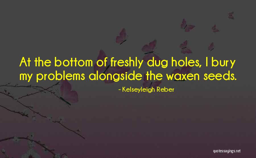 Kelseyleigh Reber Quotes 514132 Kelseyleigh Reber Quotes 514132