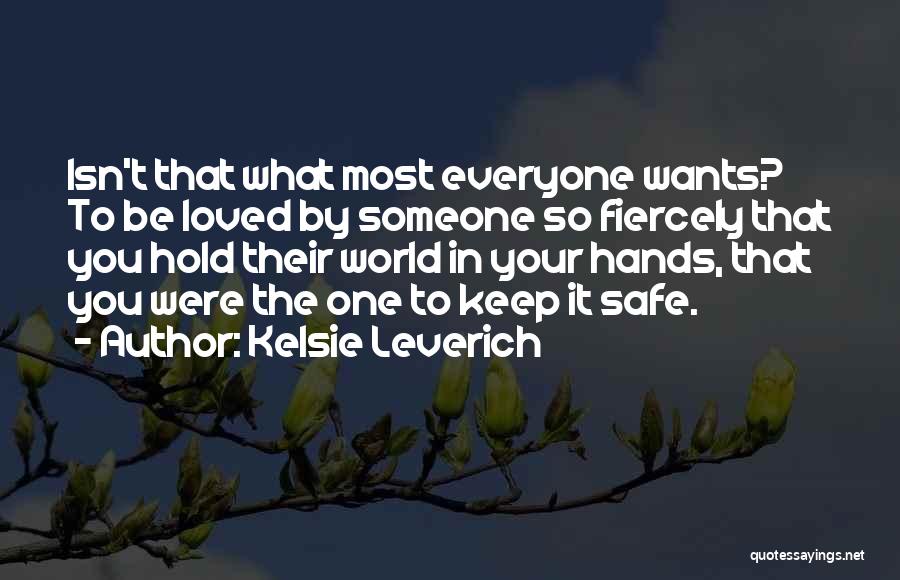 Kelsie Leverich Quotes 264037