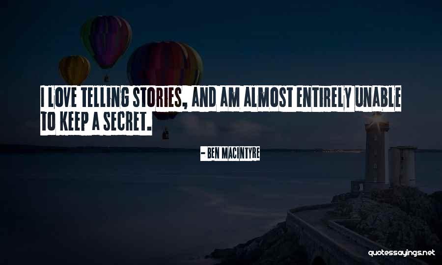 Kelsie Schelling Quotes By Ben Macintyre Kelsie Schelling Quotes By Ben Macintyre