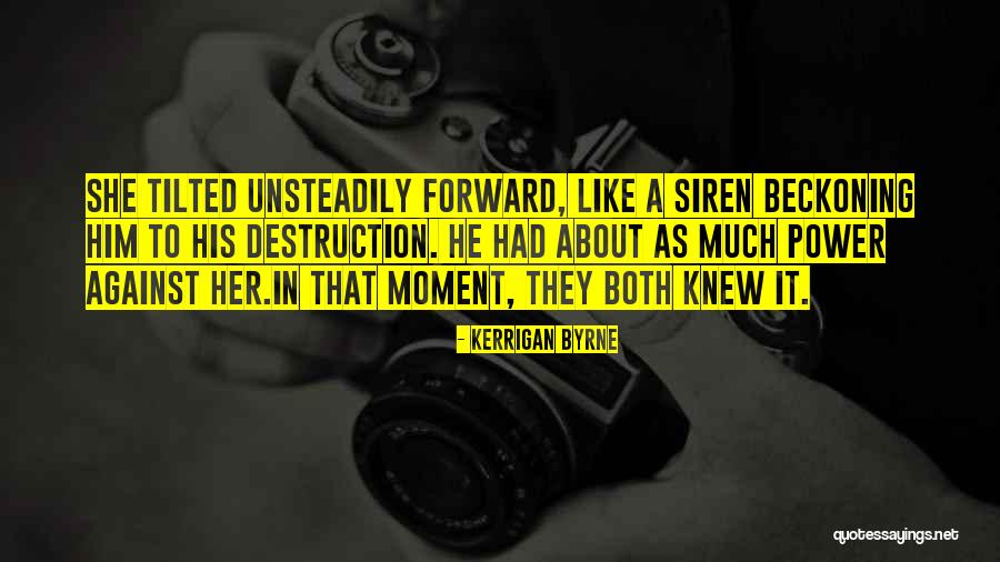 Kelso Famous Quotes By Kerrigan Byrne Kelso Famous Quotes By Kerrigan Byrne