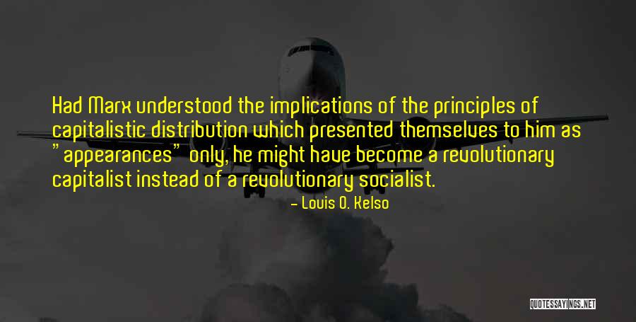 Kelso Quotes By Louis O. Kelso Kelso Quotes By Louis O. Kelso