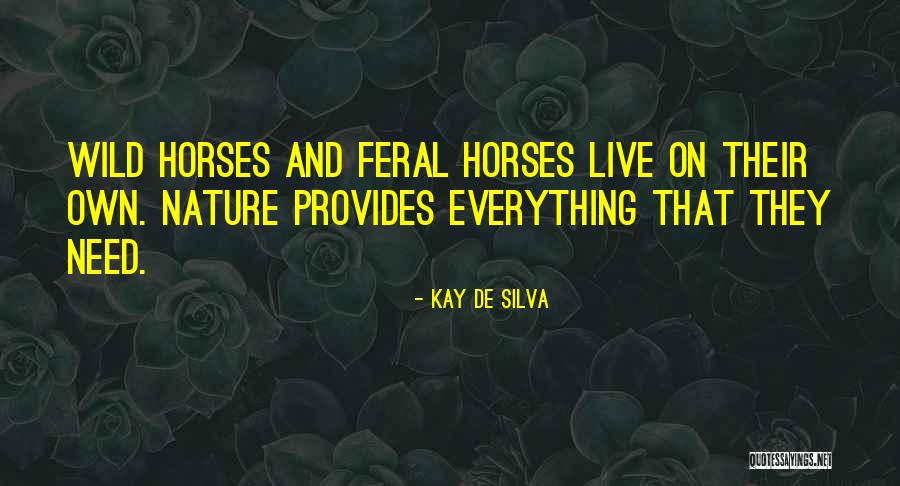 Keltarihmakala Quotes By Kay De Silva Keltarihmakala Quotes By Kay De Silva