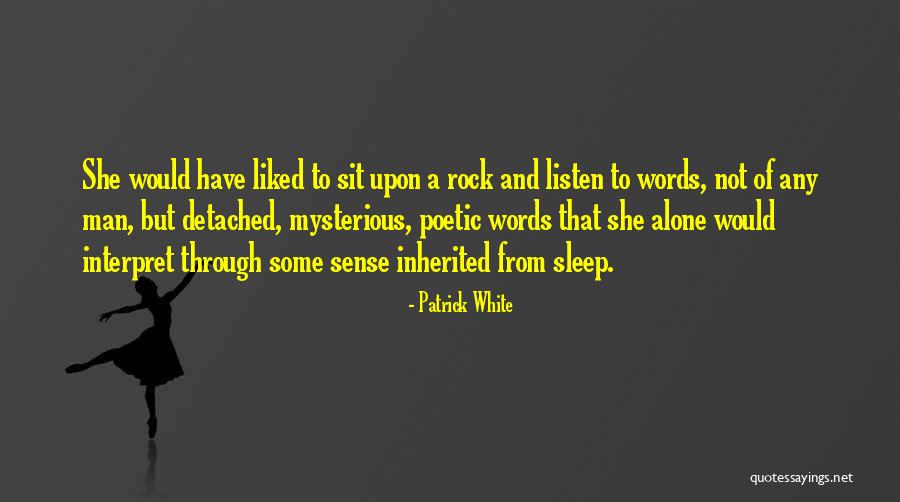 Keltische Sprache Quotes By Patrick White Keltische Sprache Quotes By Patrick White