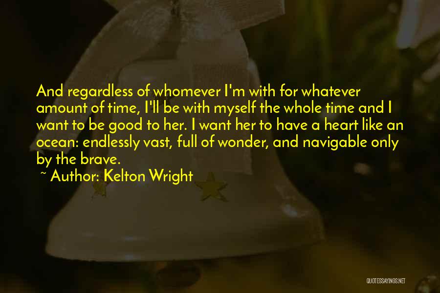 Kelton Wright Quotes 2212245