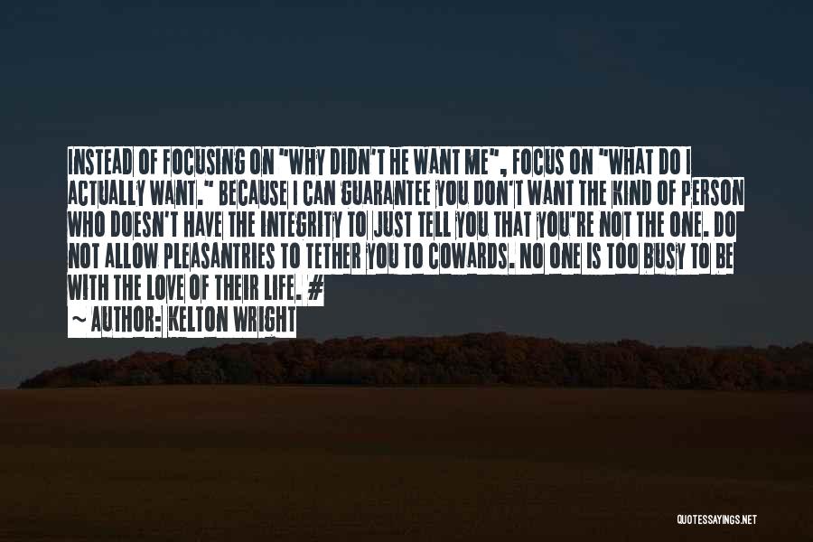 Kelton Wright Quotes 448094