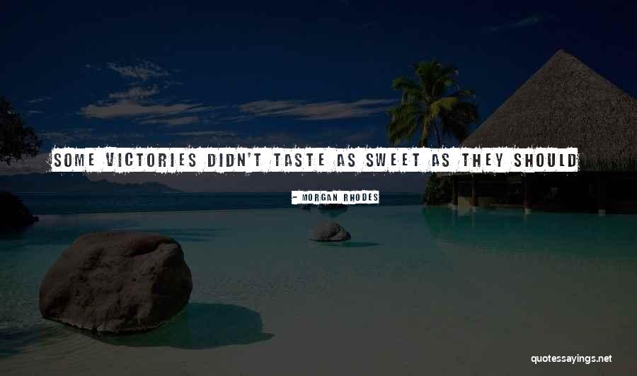 Keluarlah Wahai Quotes By Morgan Rhodes Keluarlah Wahai Quotes By Morgan Rhodes
