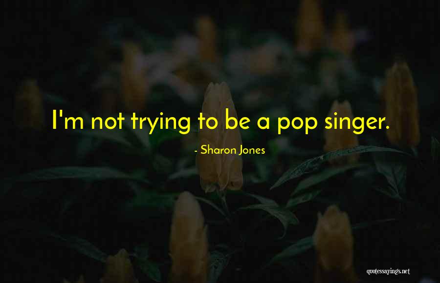 Keluarnya Supersemar Quotes By Sharon Jones Keluarnya Supersemar Quotes By Sharon Jones
