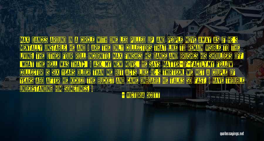 Kelvin Hurt Quotes By Victoria Scott Kelvin Hurt Quotes By Victoria Scott