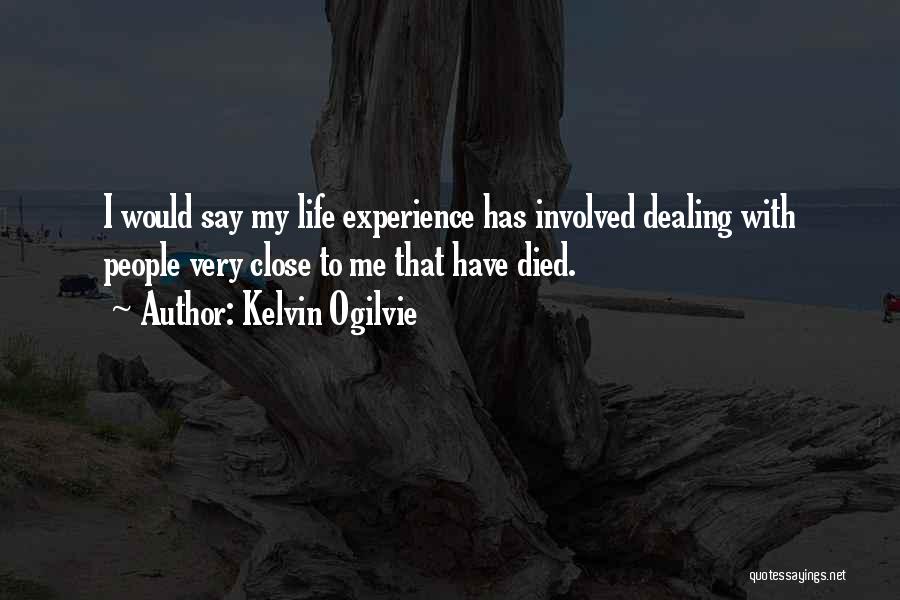 Kelvin Ogilvie Quotes 1087194