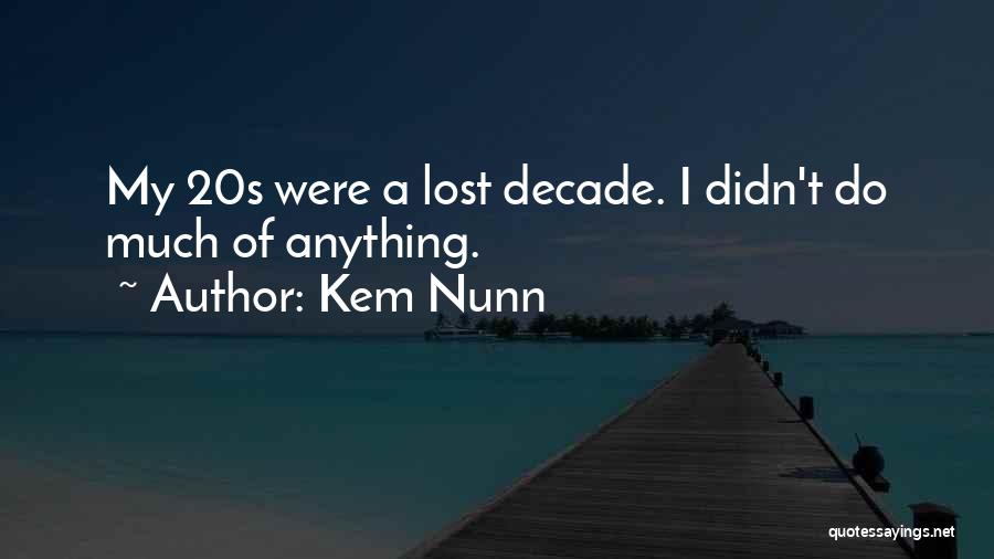 Kem Nunn Quotes 669943