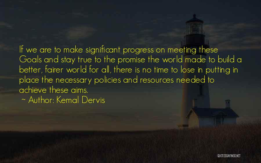 Kemal Quotes By Kemal Dervis