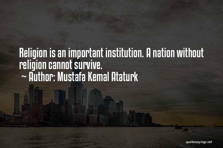 Kemal Quotes By Mustafa Kemal Ataturk