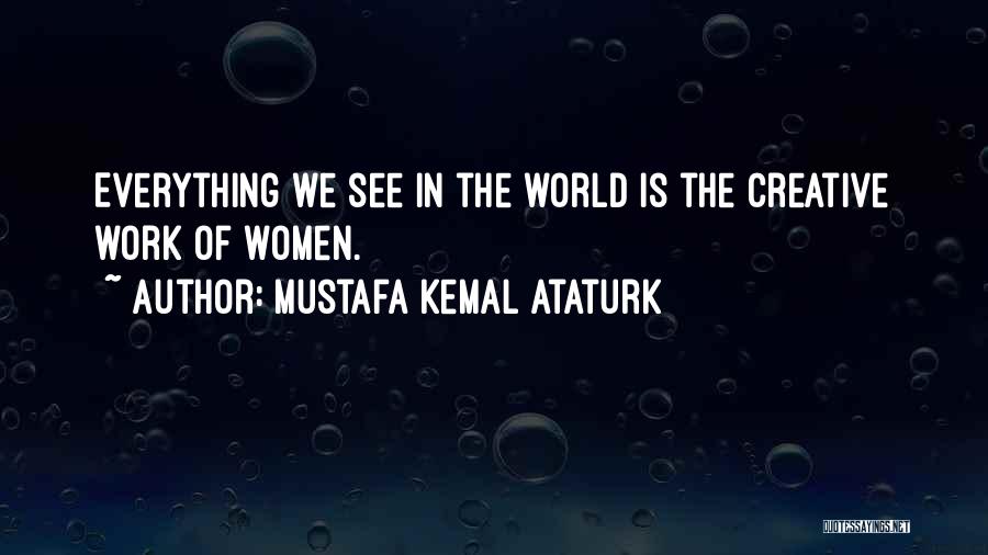 Kemal Quotes By Mustafa Kemal Ataturk