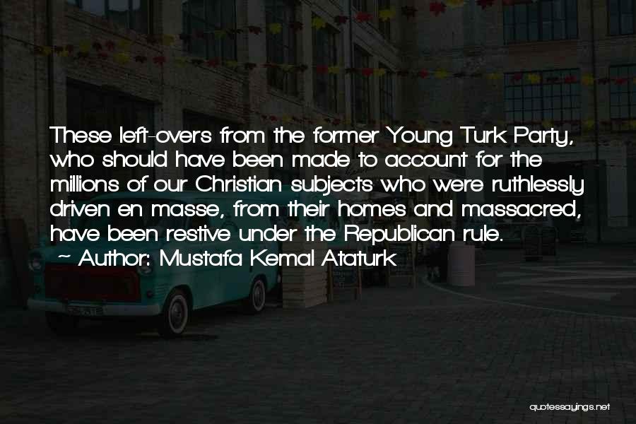 Kemal Quotes By Mustafa Kemal Ataturk