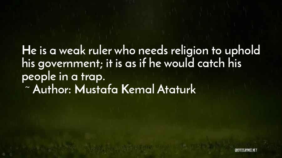 Kemal Quotes By Mustafa Kemal Ataturk