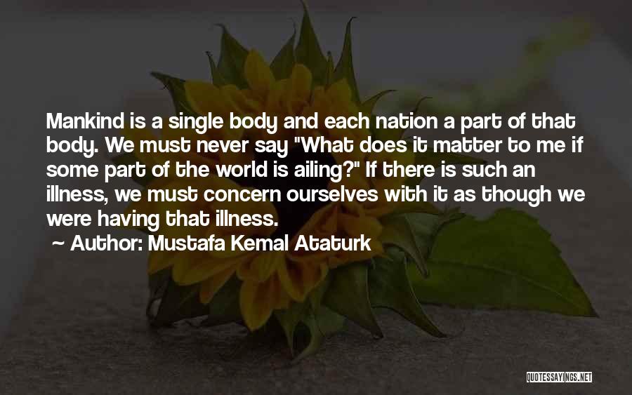 Kemal Quotes By Mustafa Kemal Ataturk