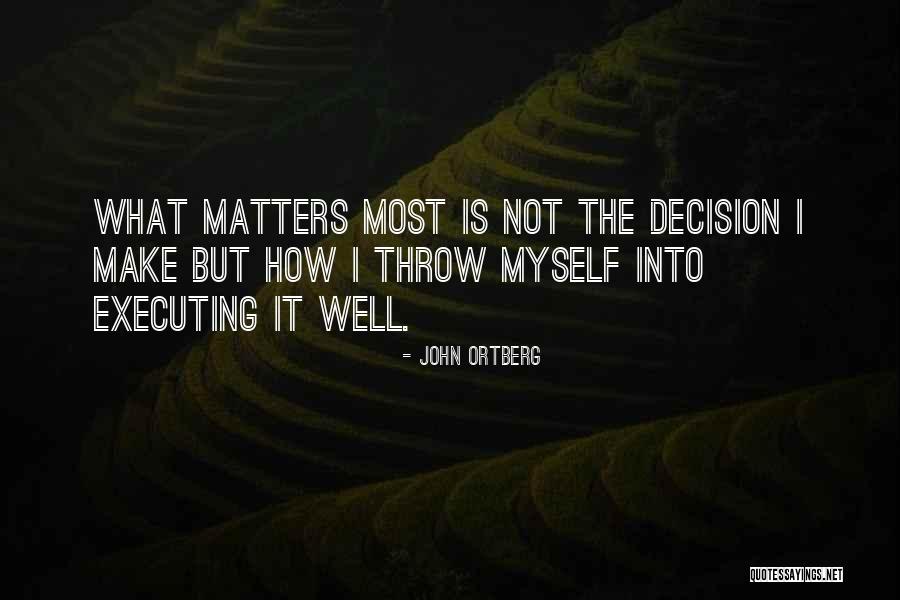 Kemale Nermin Quotes By John Ortberg Kemale Nermin Quotes By John Ortberg