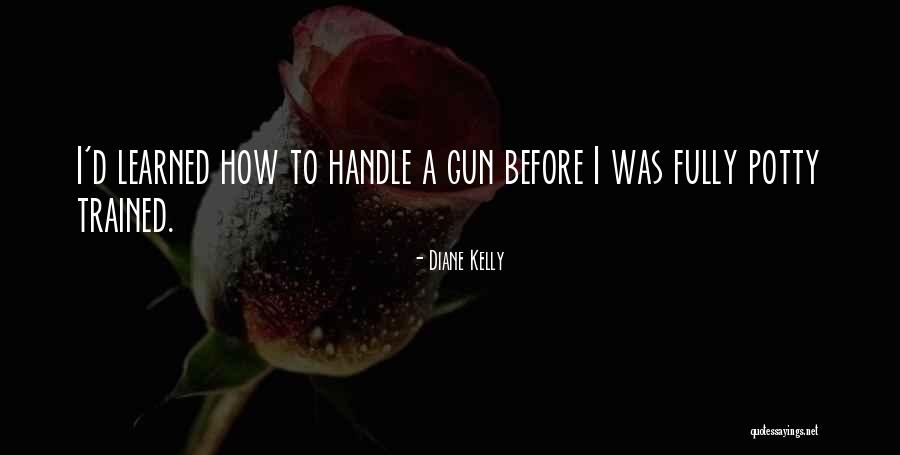 Kemantapan Jalan Quotes By Diane Kelly Kemantapan Jalan Quotes By Diane Kelly