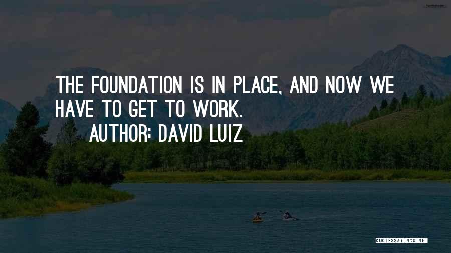 Kemarion Quotes By David Luiz