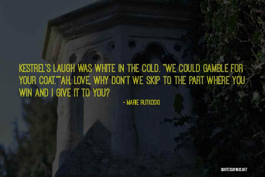 Kembar Mayang Quotes By Marie Rutkoski Kembar Mayang Quotes By Marie Rutkoski