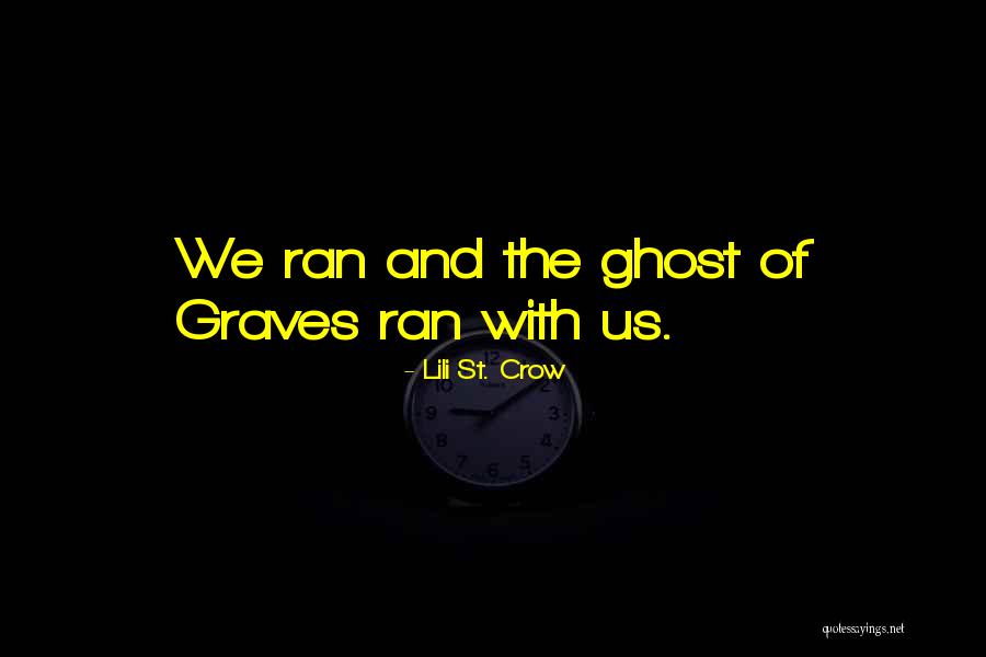 Kembara Quotes By Lili St. Crow Kembara Quotes By Lili St. Crow