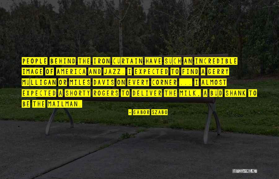 Kemely Videau Quotes By Gabor Szabo