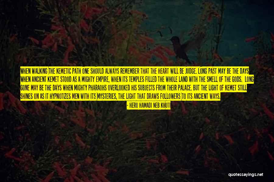 Kemet Quotes By Heru Hamadi Neb Khuti Kemet Quotes By Heru Hamadi Neb Khuti