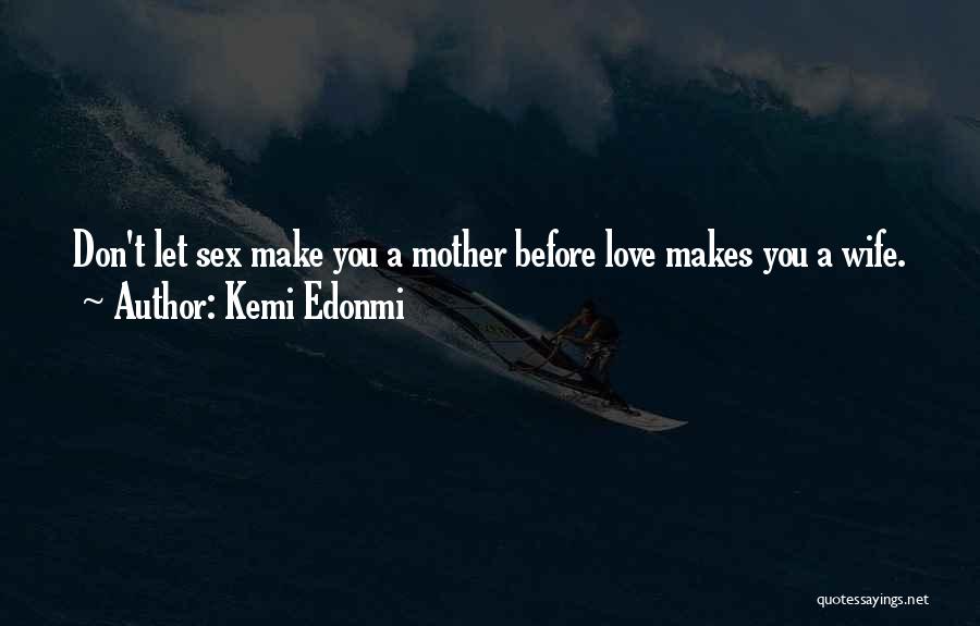 Kemi Edonmi Quotes 707839